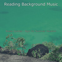 Paradise Like Moods for Road Trips - Reading Background Music