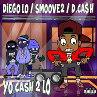 First Class - Smoove2 & Diego Lo & D.CA$H