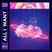 All I Want - Bon