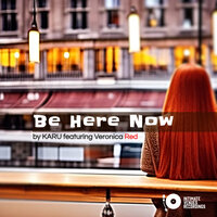 Be Here Now - Karu & Veronica Red
