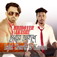 Hridoyer Akase - KANON & Isfat Sharik