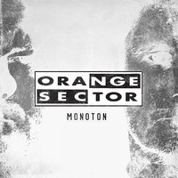 Es ist so wie es ist - Orange Sector & Frozen Plasma