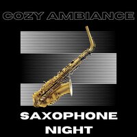 Relaxing Jazz Saxophone - Saxophone Night