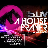 A House Prayer - B-liv & J. Williams