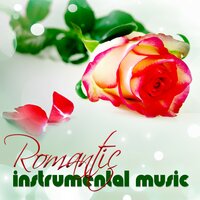 Romantic Instrumental Song - Romantic Moods Academy