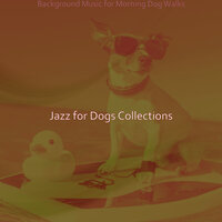 Background for Sweet Dogs - Jazz for Dogs Collections