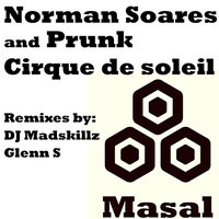 Cirque de Soleil - PRUNK & Norman Soares
