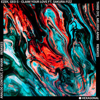 Claim Your Love - EZEK & Geo S & Sakura Fizz