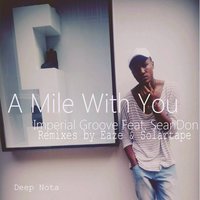 A Mile with You - Imperial Groove & SeanDon