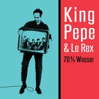 Seligpreisungen - King Pepe