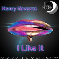 I Like It - Henry Navarro & Soren