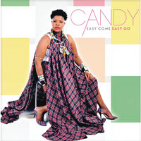 Easy Come Easy Go - Candy