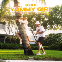 Yummy girl - RUBI