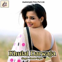 Khulal Darwaja - Samar Gupta