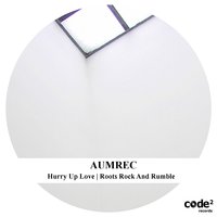 Roots Rock and Rumble - Aumrec