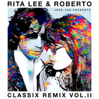Mania De Você - Rita Lee & Roberto De Carvalho & Rodrigo Ferrari