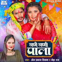 Lage Lagi Pala - Om Prakash Diwana & Neha Raj