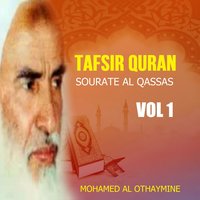 Tafsir Quran - Sourate Al Qassas, Pt.8 - Mohamed Al Othaymine