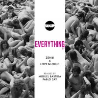 Everything - Zenbi & Love & Logic