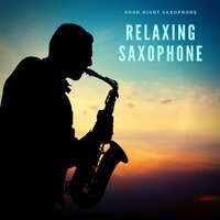 Bossa Summer Ballad - Good Night Saxophone