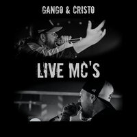 Live MC's - Cristo & GANGO