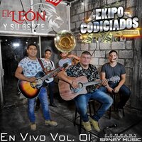 Juan Martha - El León y Su Gente, Ekipo Codiciados & El León y Su Gente & Ekipo Codiciados