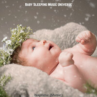 Excellent (Sleeping Babies) - Baby Sleeping Music Universe