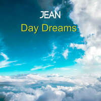 Day Dreams - Jean
