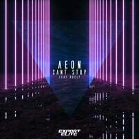 Can't Stop - Ruely & Aeon