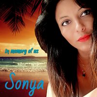 In Memory of Us - SONYA