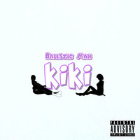 KiKi - Balistic man
