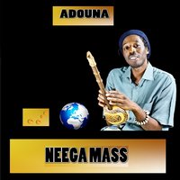 Adouna - Neega Mass & Mbir