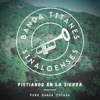 LAS TECUALEÑAS - Banda Titanes Sinaloenses
