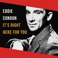 Strut Miss Lizzie - Eddie Condon