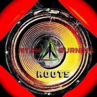 Roots - Nyah Burning