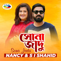Sona Jadu - Nancy & S I Shahid