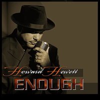 Enough (Featuring George Duke) - Howard Hewett & George Duke