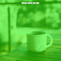 Bossa Trombone Soundtrack for Coffee Clubs - Bossa Nova Deluxe