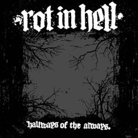 Today Tomorrow Forever & Always - Rot In Hell