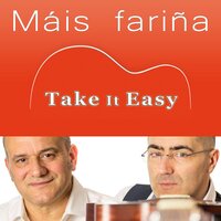 O Meu Amor Mariñeiro - Take It Easy