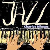 Los Mariachis - Charles Mingus
