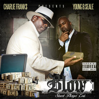 Stay True - Charlie Frank$ & Young B. Seale & FK & Tony Mack