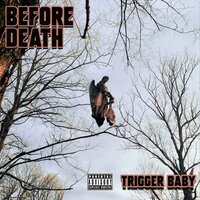 She played me - Trigger Baby