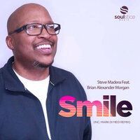 Smile - Steve Madera & Brian Alexander Morgan & Mark Di Meo
