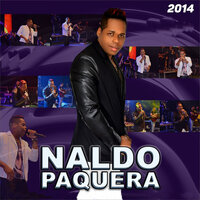 Oh Meu Bebê - Naldo Paquera