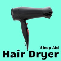 Hair Dryer Sleep Aid - Sound 19 - Hair Dryers for Background Noise