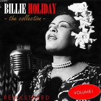 I Gotta Right to Sing the Blues - Billie Holiday