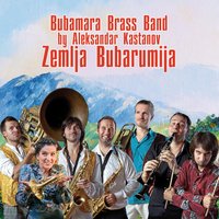 Reka Anastasija - Bubamara Brass Band & Aleksandar Kashtanov