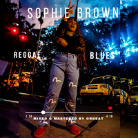 Reggae & Blues - Sophie Brown
