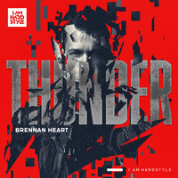 Thunder - Brennan Heart
